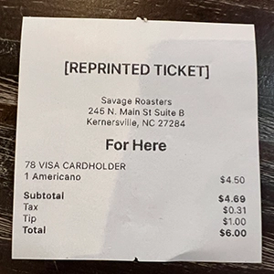 Savage Coffee Roaster Verified Receipt Savage Roasters Verified Visit Recipt