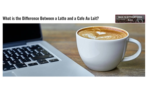 Difference between Latte & Cafe Au Lait